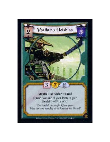 Yoritomo Heishiro  - Mantis Clan Sailor * Naval Open: Bow one of your Ports to give Heishiro +1F or +1C