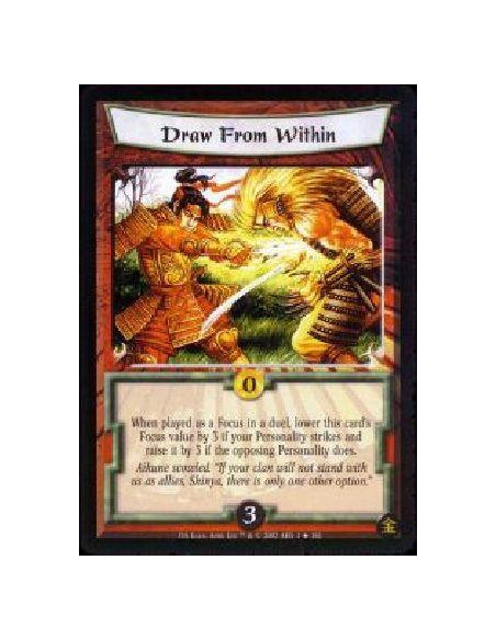 Draw From Within FOIL  - When played as a Focus in a duel, lower this card's Focus value by 3 if your Personality strikes and ra