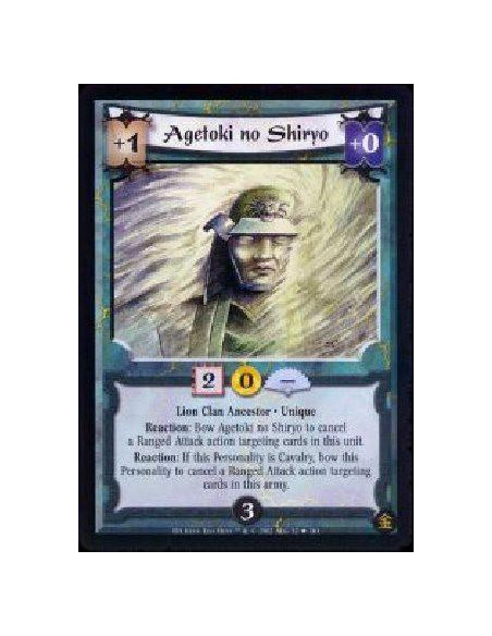 Agetoki no Shiryo FOIL  - Lion Clan Ancestor * Unique Reaction: Bow Agetoki no Shiryo to cancel a Ranged Attack action targeting