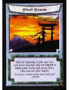 Short Season FOIL  - Until the beginning of your next turn, each player may take only one Limited or Open action during each Act