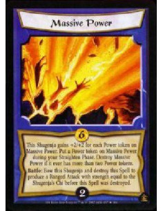 Massive Power FOIL  - This Shugenja gains +2/+2 for eachPower token on Massive Power. Put a Power token on Massive Power during 