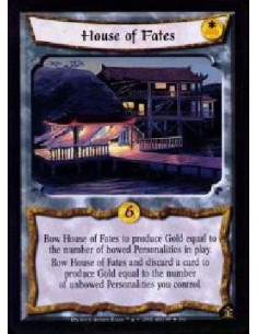 House of the Fates FOIL  - Bow House of the Fates to produce Gold equal to the numbered of bowed Personalities in play. Bow Hous