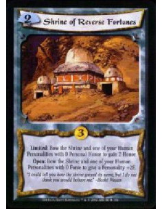 Shrine of Reverse Fortunes FOIL  - Limited: Bow the Shrine and one of your Human Personalities with 0 Personal Honor to gain 2 H
