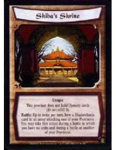 Shiba's Shrine FOIL  - Unique. This province does not hold Dynasty cards (do not refill it). Battle: Up to twice per turn, bow a