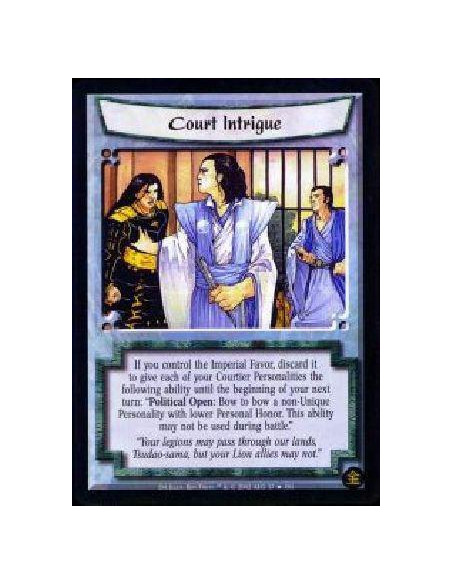 Court Intrigue  - If you control the Imperial Favor, you may discard it to give each of your Courtiers the following ability unt