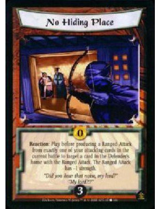 No Hiding Place  - Reaction: Play before producing a ranged attack from exactly one of your attacking cards in the current battl