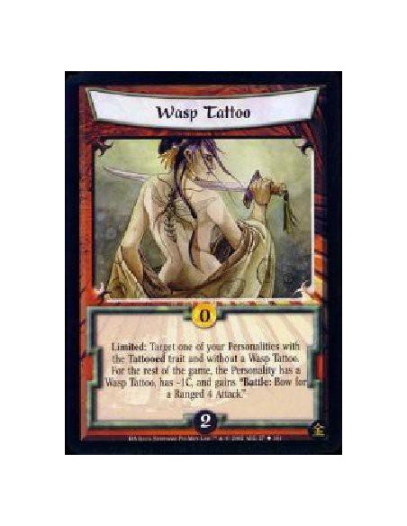 Wasp Tattoo  - Limited: Target one of your Personalities with the Tattooed trait and without a Wasp Tattoo. For the rest of the 