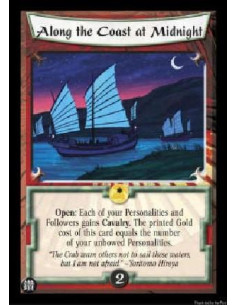 Along the Coast at Midnight  - Open: Each of your Personalities and Followers gains Cavalry. The printed Gold cost of this card 