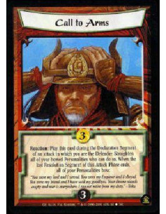 Call to Arms  - Reaction: Play during the Declaration Segment of an attack when you are the Defender. Straighten all of your bow