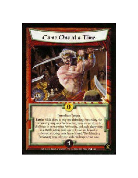 Come One at a Time  - Immediate Terrain Battle: While there is only one defending Personality, that Personality may, as a Battle