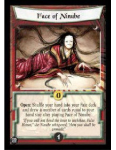 Face of Ninube  - Open: Shuffle your hand into your Fate deck and draw a number of cards equal to your hand size after playing F