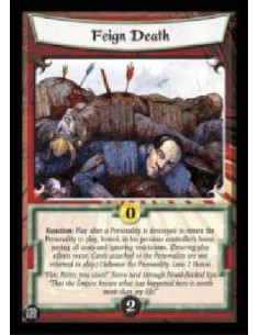 Feign Death FOIL  - Reaction: Play after a Personality is destroyed to return the Personality to play, bowed, in his previous co