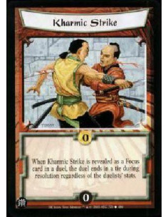 Kharmic Strike  - When Kharmic Strike is revealed as a Focus card in a duel, the duel ends in a tie during resolution regardless