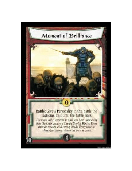 Moment of Brilliance  - Battle: Give a Personality in this battle the Tactician trait until the battle ends. 