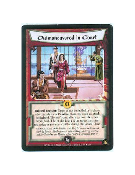 Outmaneuvered in Court  - Political Reaction: When an attack is declared, target a unit controlled by a player who controls fewe