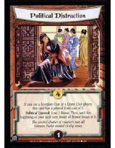 Political Distraction  - If you are a Scorpion Clan or a Crane Clan player, this card has a printed Gold cost of 0. Political Li