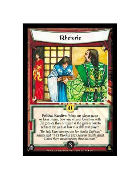 Rhetoric  - Political Reaction: Before any player gains or loses Honor, bow one of your Courtiers with Chi greater than or equal