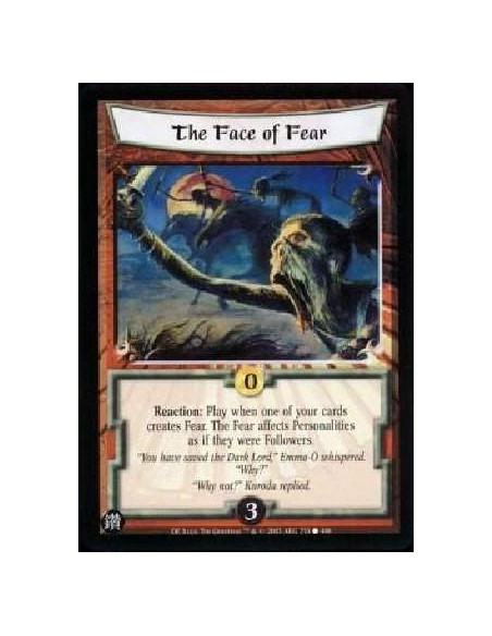 The Face of Fear (Español)  - Reaction: Play when one of your cards creates Fear. The Fear affects Personalities as if they were