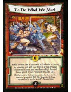 To Do What We Must  - Battle: Destroy one of your units in this battle led by an unbowed Personality to destroy an opposing unit