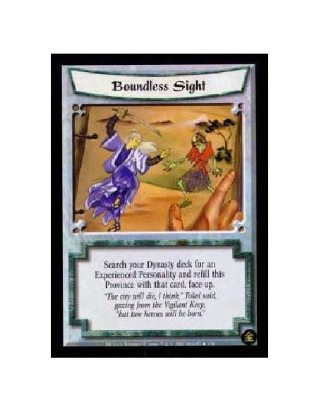 Boundless Sight (Spanish)  - Search your Dynasty deck for an Experienced Personality and refill this Province with that card, fa