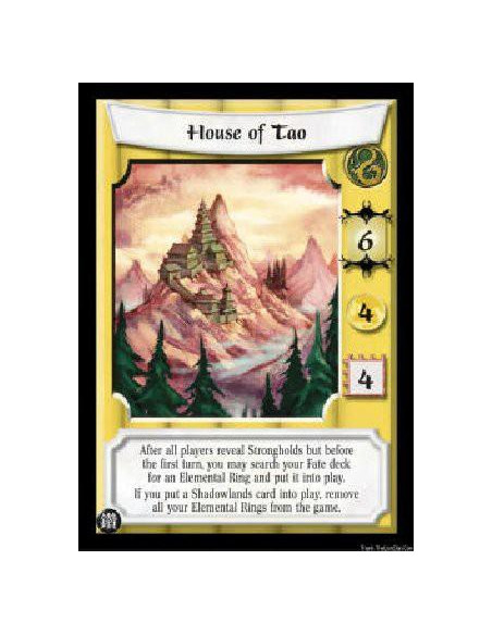 House of Tao (Spanish Language)  - After all players reveal Strongholds, you may search your Fate deck for an Elemental Ring and
