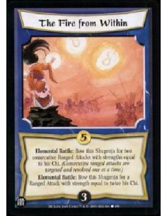 The Fire from Within  - Elemental Battle: Bow this Shugenja for two consecutive Ranged Attacks with strengths equal to his Chi. 