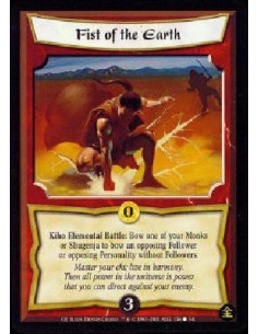 Fist of the Earth  - Kiho Battle: Bow one of your Shugenja or Monks to bow an opposing Follower or an opposing Personality witho