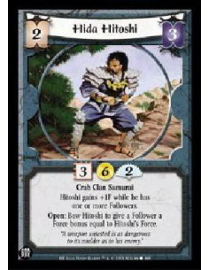 Hida Hitoshi  - Crab Clan Samurai Hitoshi gains +1F while he has one or more Followers. Open: Bow Hitoshi to give a Follower a F