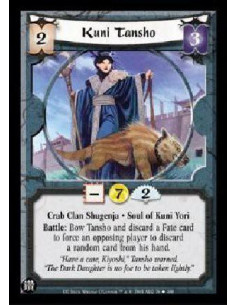Kuni Tansho  - Crab Clan Shugenja * Soul of Kuni Yori Battle: Bow Tansho and discard a Fate card to force an opposing player to 