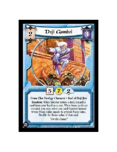 Doji Gombei  - Crane Clan Prodigy * Samurai * Soul of Doji Jiro Reaction: When Gombei enters a duel, discard a card from your ha