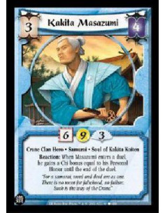 Kakita Masazumi  - Crane Clan Hero . Samurai . Soul of Kakita Kaiten Reaction: When Masazumi enters a duel, he gains a Chi bonus