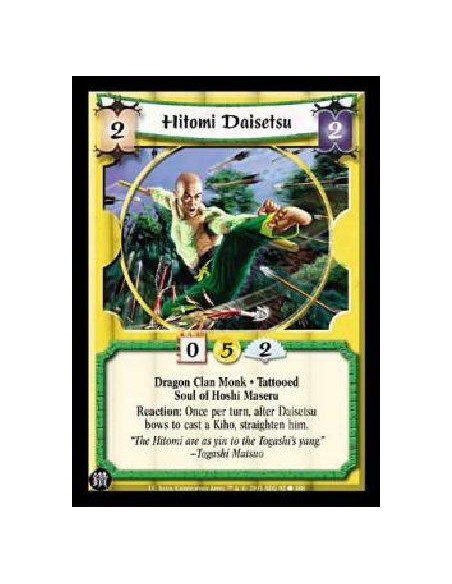 Hitomi Daisetsu  - Dragon Clan Monk * Tattooed Soul of Hoshi Maseru Reaction: Once per turn, after Daisetsu bows to cast a Kiho,