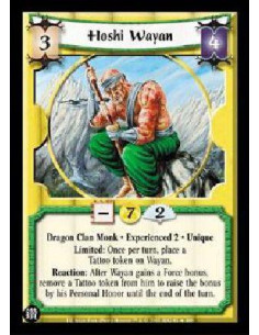 Hoshi Wayan Exp2 FOIL  - Dragon Clan Monk * Tattooed Experienced 2 * Unique Limited: Once per turn, place a Tattoo token on Waya