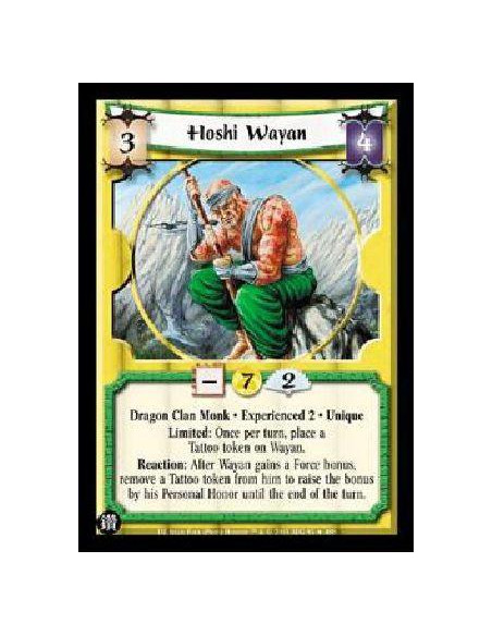 Hoshi Wayan Exp2 FOIL  - Dragon Clan Monk * Tattooed Experienced 2 * Unique Limited: Once per turn, place a Tattoo token on Waya