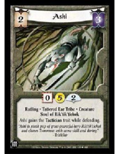 Ashi  - Ratling. Tattered Ear Tribe. Creature. Soul of Rik'tik'tichek Ashi gains the Tactician trait while defending. 