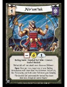 Nir'um'tuk  - Ratling Guide * Crooked Tail Tribe * Creature Soul of Mack'uk Nir'um'tuk will not attach more than one Follower. O