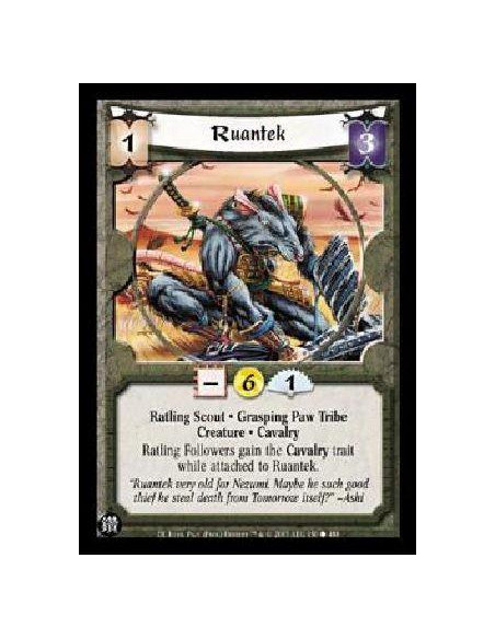 Ruantek  - Ratling Scout * Grasping Paw Tribe Creature * Cavalry Ratling Followers gain the Cavalry trait while attached to Ruan