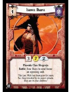 Isawa Ihara  - Phoenix Clan Shugenja Battle: Bow Ihara to send home an opposing unit. 