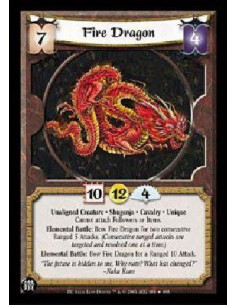 Fire Dragon FOIL  - Unaligned Creature * Shugenja * Cavalry * Unique Cannot attach Followers or Items. Elemental Battle: Bow Fir
