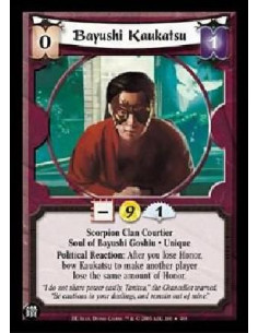 Bayushi Kaukatsu FOIL  - Scorpion Clan Courtier Soul of Bayushi Goshiu * Unique Political Reaction: After you lose Honor, bow Ka