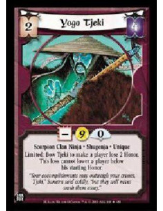 Yogo Tjeki FOIL  - Scorpion Clan Ninja * Shugenja * Unique Limited: Bow Tjeki to make a player lose 2 Honor. This loss cannot lo