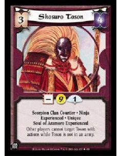 Shosuro Toson Exp  - Scorpion Clan Courtier * Ninja Experienced * Unique Soul of Aramoro Experienced Other players cannot target