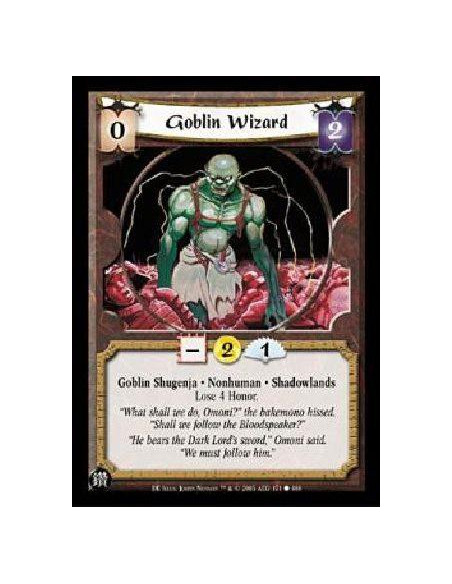 Goblin Wizard (Español)  - Goblin Shugenja * Nonhuman * Shadowlands Lose 4 Honor.