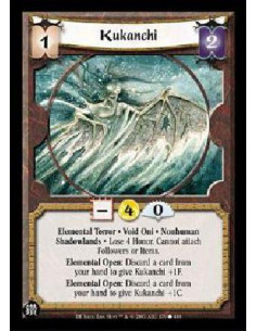 Kukanchi  - Elemental Terror * Void Oni * Nonhuman Shadowlands * Lose 4 Honor. Cannot attach Followers or Items. Elemental Open: