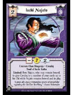 Iuchi Najato  - Unicorn Clan Shugenja * Cavalry Soul of Iuchi Katta Limited: Bow Najato, who may remain bowed, to give Cavalry t