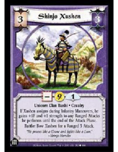 Shinjo Xushen  - Unicorn Clan Bushi * Cavalry If Xushen assigns during Infantry Maneuvers, he gains +1F and +1 strength to any R