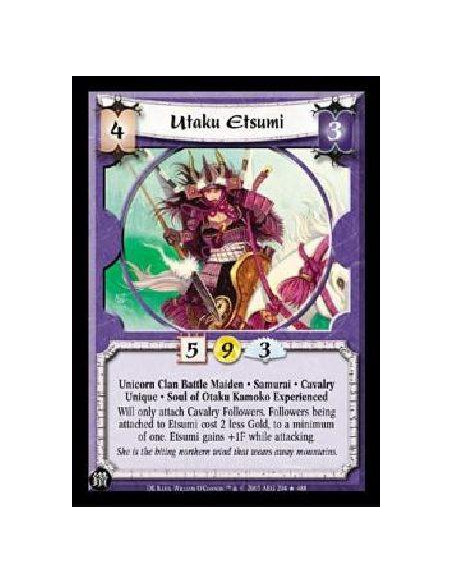 Utaku Etsumi (Español)  - Unicorn Clan Battle Maiden . Samurai . Cavalry Unique . Soul of Otaku Kamoko Experienced Will only att