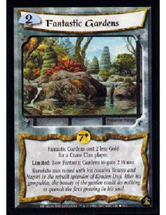 Fantastic Gardens  - Fantastic Gardens costs 2 less Gold for Crane Clan players. Limited: Bow Fantastic Gardens to gain 2 Honor.