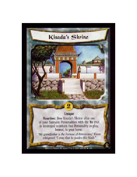 Kisada's Shrine FOIL  - Unique Reaction: Bow Kisada's Shrine after one of your Samurai Personalities with Yu is destroyed to ret