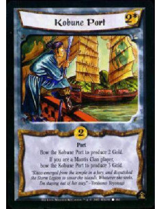 Kobune Port  - Port Bow Kobune Port to produce 2 Gold. If you are a Mantis Clan player, bow Kobune Port to produce 3 Gold. 